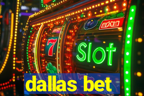 dallas bet